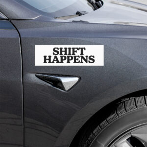 Shift Happens Magnet